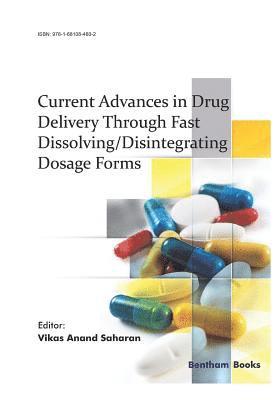 bokomslag Current Advances in Drug Delivery Through Fast Dissolving/Disintegrating Dosage Forms