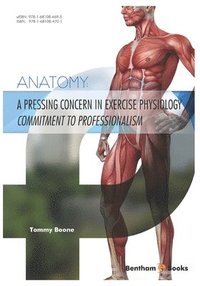 bokomslag A Pressing Concern in Exercise Physiology Commitment to Professionalism: Anatomy