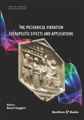 The Mechanical Vibration: Therapeutic Effects and Applications 1