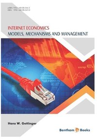 bokomslag Internet Economics: Models, Mechanisms and Management