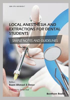 Local Anesthesia and Extractions for Dental Students: Simple Notes and Guidelines 1