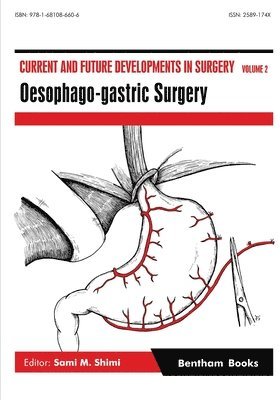 bokomslag Current and Future Developments in Surgery Volume 2: Oesophago-gastric Surgery