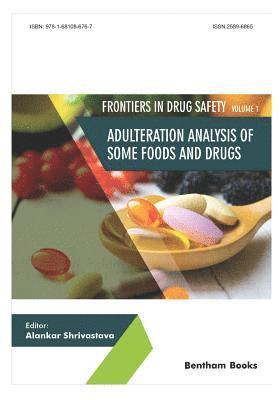 Adulteration Analysis of Some Foods and Drugs 1