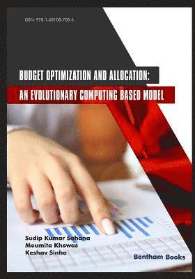 Moumita Khowas, Keshav Sinha, Sudip Kumar Sahana - Budget Optimization and Allocation, Häftad