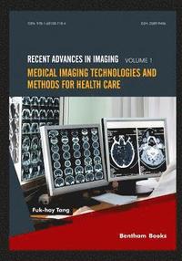 bokomslag Medical Imaging Technologies and Methods for Health Care