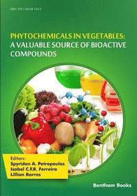 bokomslag Phytochemicals in Vegetables: A Valuable Source of Bioactive Compounds
