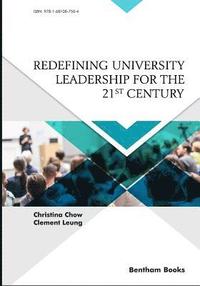 bokomslag Redefining University Leadership for the 21st Century