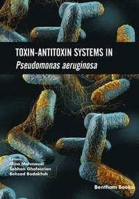 bokomslag Toxin-Antitoxin Systems in Pseudomonas aeruginosa