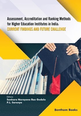 Assessment, Accreditation and Ranking Methods for Higher Education Institutes in India 1