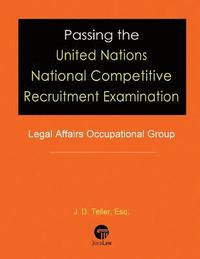 bokomslag Passing the United Nations National Competitive Recruitment Examination: Legal Affairs Occupational Group
