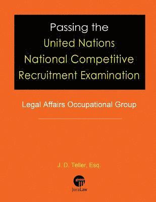 bokomslag Passing the United Nations National Competitive Recruitment Examination: Legal Affairs Occupational Group