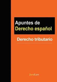 bokomslag Apuntes de Derecho español: Derecho tributario