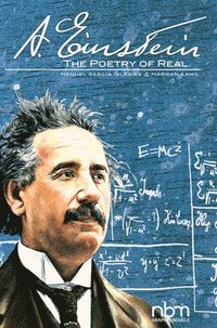 bokomslag Albert Einstein: The Poetry of Real