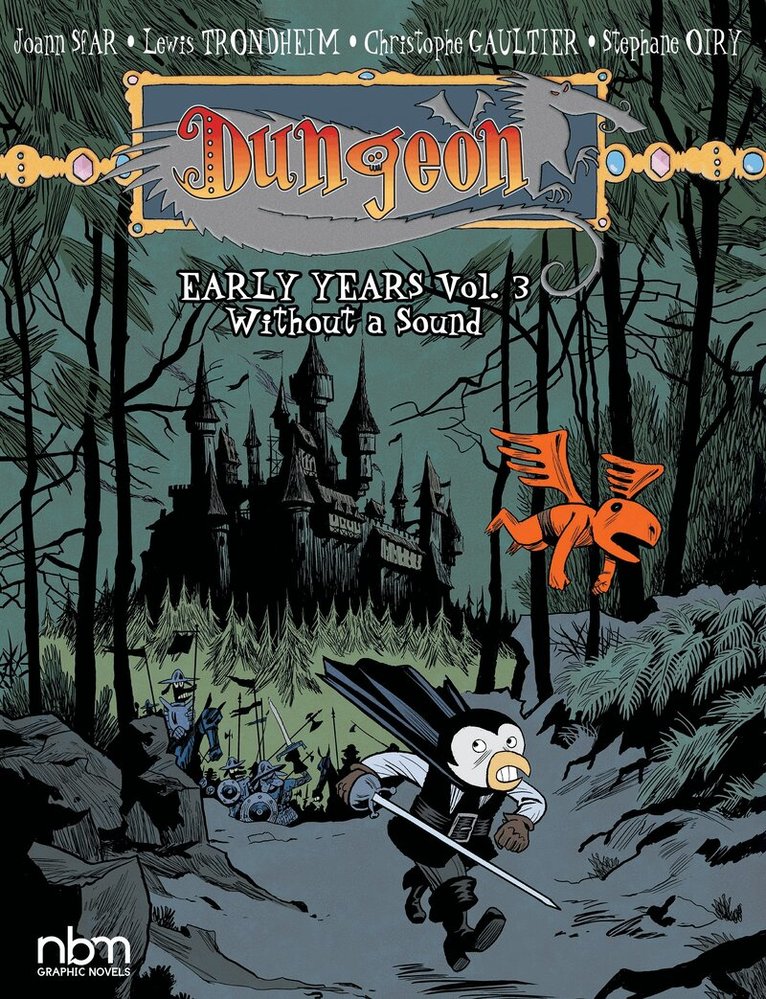 Christophe Gaultier, Joann Sfar, Lewis Trondheim, Stephane Oiry - Dungeon: Early Years, vol. 3, Häftad