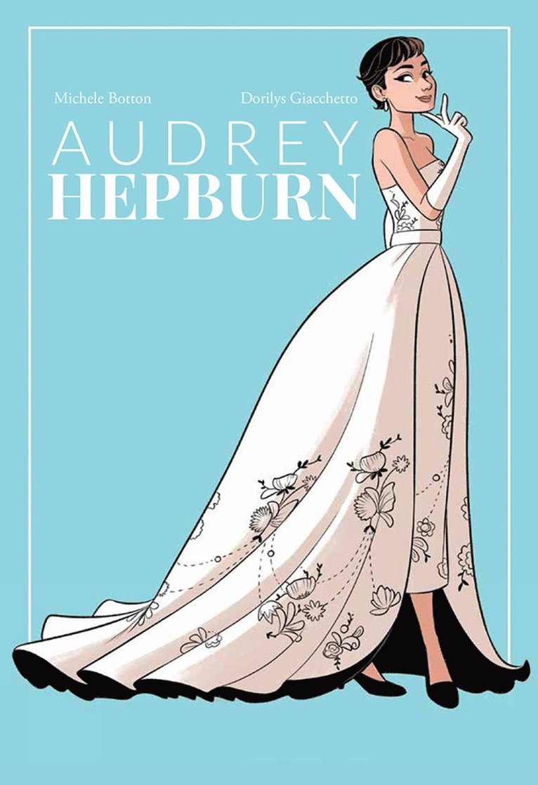Michele Botton - Audrey Hepburn, Inbunden