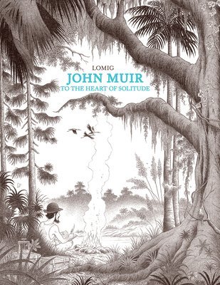 Lomig - John Muir, Inbunden