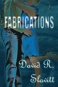 Anna Faktorovich, David R. Slavitt - Fabrications, Häftad