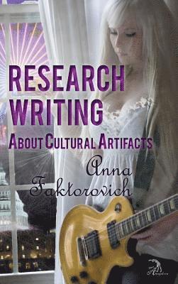 bokomslag Research Writing About Cultural Artifacts