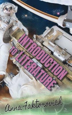 Anna Faktorovich, Rebecca Baird - Introduction to Literature, Inbunden