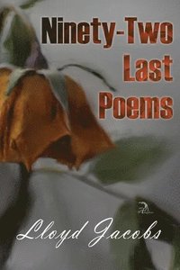 bokomslag Ninety-Two Last Poems