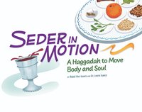 bokomslag Seder in Motion: A Haggadah to Move Body and Soul