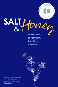 bokomslag Salt and Honey: Jewish Teens on Feminism, Creativity, and Tradition