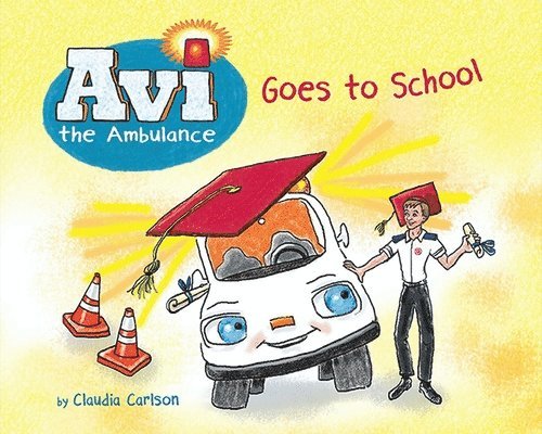 Avi the Ambulance Goes to School 1