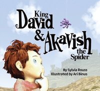 bokomslag King David & Akavish the Spider