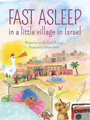 Fast Asleep in a Little Village in Israel 1