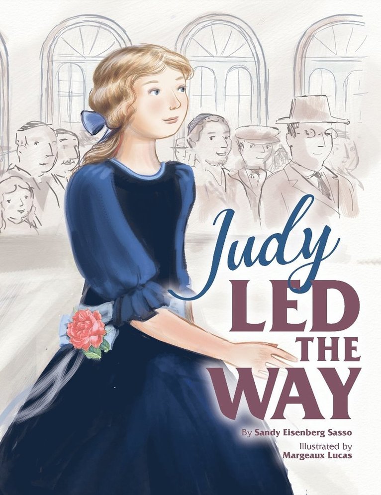 Sandy Eisenberg Sasso - Judy Led the Way, Inbunden