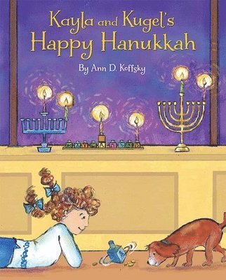 Kayla and Kugel's Happy Hanukkah 1