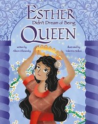 bokomslag Esther Didn't Dream of Being Queen