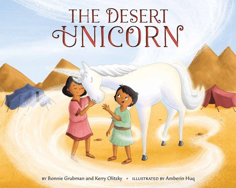 Bonnie Grubman, Kerry Olitzky - Desert Unicorn, Inbunden