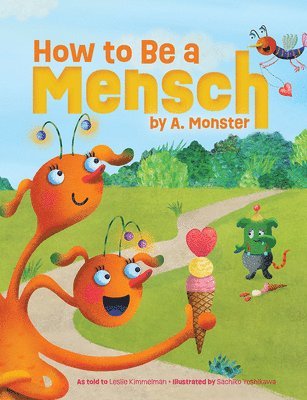 How to Be a Mensch, by A. Monster 1