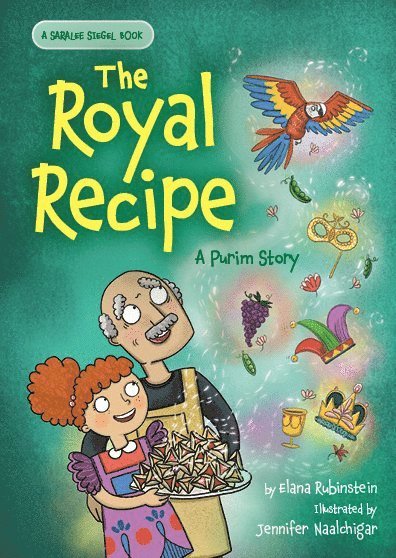 Elana Rubinstein - Royal Recipe: A Purim Story, Inbunden