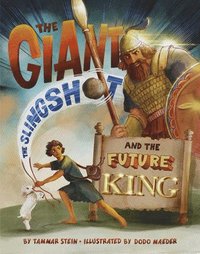 bokomslag The Giant, the Slingshot, and the Future King