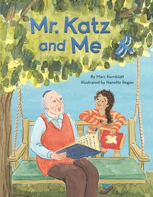 Marc Kornblatt - Mr. Katz and Me, Inbunden