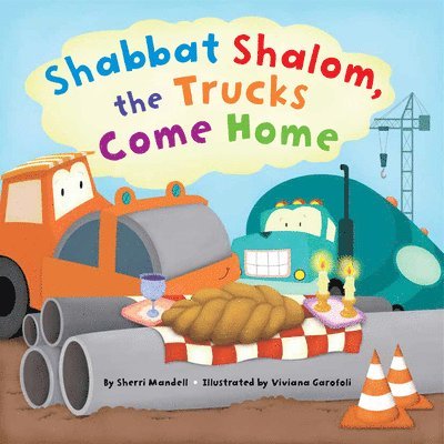 Sherri Mandell - Shabbat Shalom, the Trucks Come Home, Inbunden