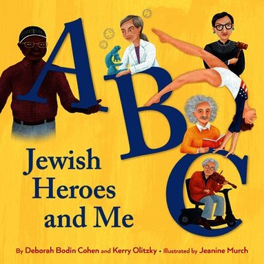 Deborah Bodin Cohen, Kerry Olitzky - ABC Jewish Heroes and Me, Inbunden