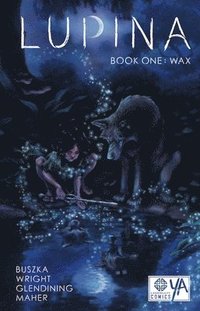 bokomslag Lupina Book One: Wax