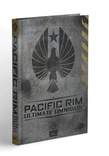 Cavan Scott, Travis Beacham, Joshua H. Fialkov - Pacific Rim Ultimate Omnibus, Inbunden
