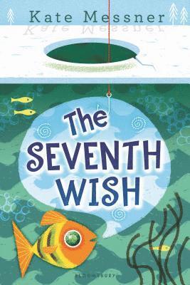 Kate Messner - The Seventh Wish, Häftad