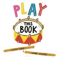 Jessica Young - Play This Book, Inbunden