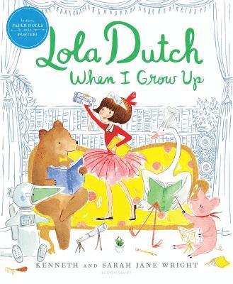 Lola Dutch When I Grow Up 1