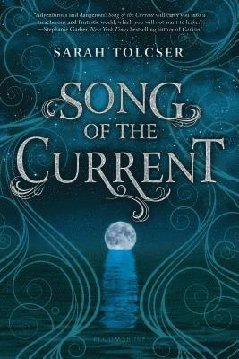 Sarah Tolcser - Song of the Current, Häftad