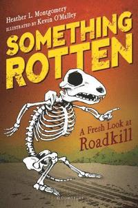 bokomslag Something Rotten: A Fresh Look at Roadkill