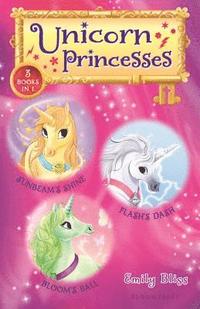 bokomslag Unicorn Princesses Bind-Up Books 1-3: Sunbeam's Shine, Flash's Dash, and Bloom's Ball
