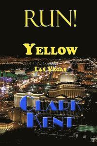 bokomslag Run! Yellow Las Vegas