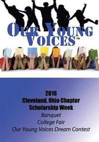 bokomslag Our Young Voices: 2016 Scholarship Week, Cleveland, Ohio