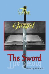 bokomslag The Gospel and The Sword